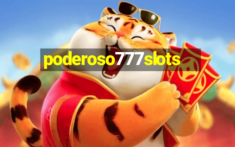 poderoso777slots