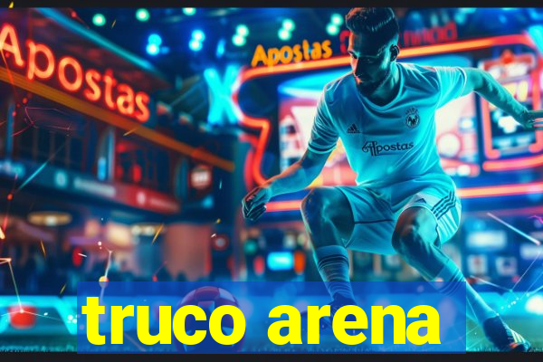 truco arena