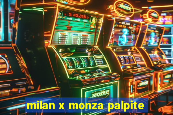 milan x monza palpite