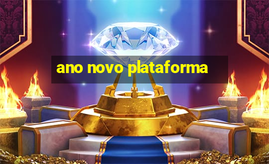 ano novo plataforma