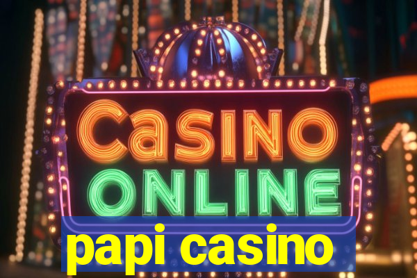 papi casino