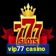 vip77 casino