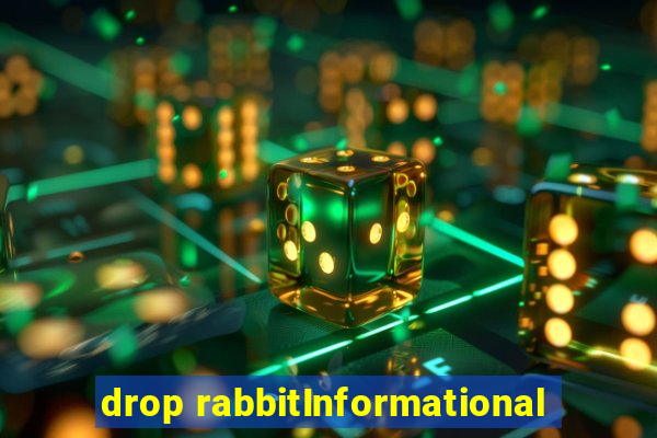 drop rabbitInformational