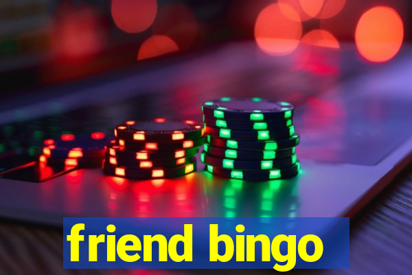 friend bingo