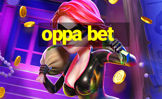 oppa bet