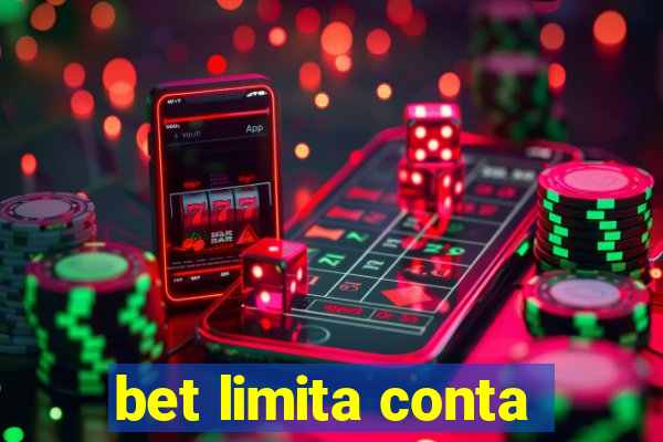 bet limita conta