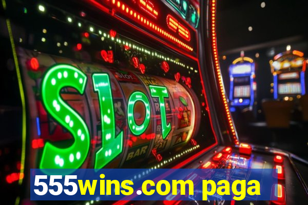 555wins.com paga