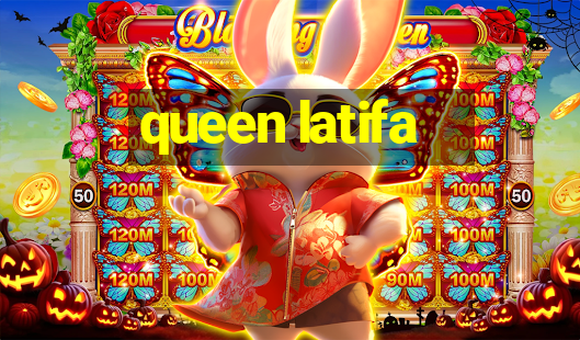 queen latifa