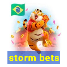 storm bets