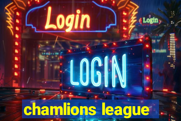 chamlions league