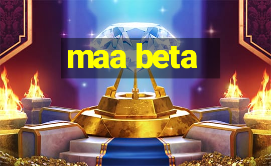 maa beta