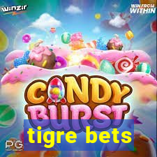 tigre bets