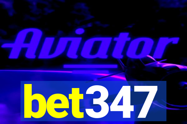 bet347