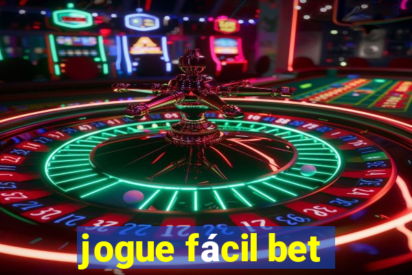 jogue fácil bet