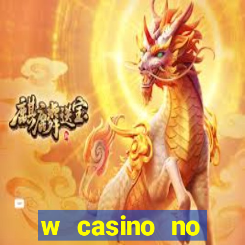 w casino no deposit bonus