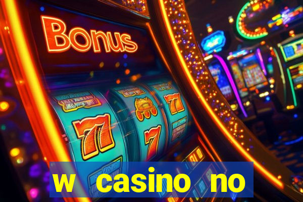 w casino no deposit bonus