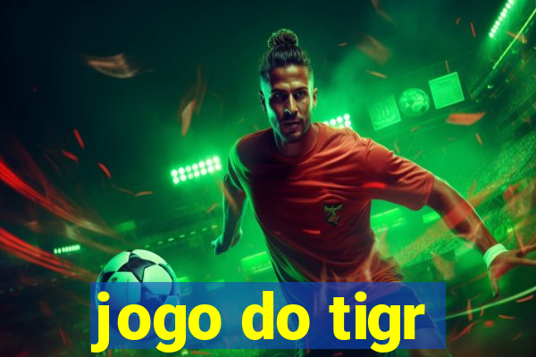 jogo do tigr