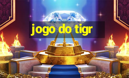 jogo do tigr