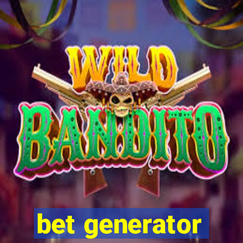 bet generator