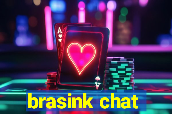 brasink chat