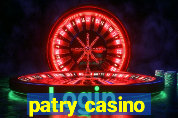 patry casino