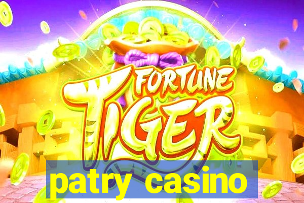 patry casino