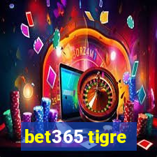 bet365 tigre