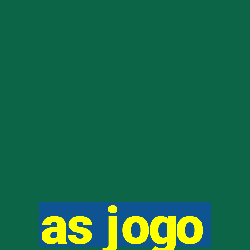 as jogo