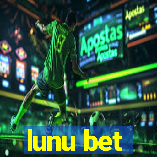 lunu bet