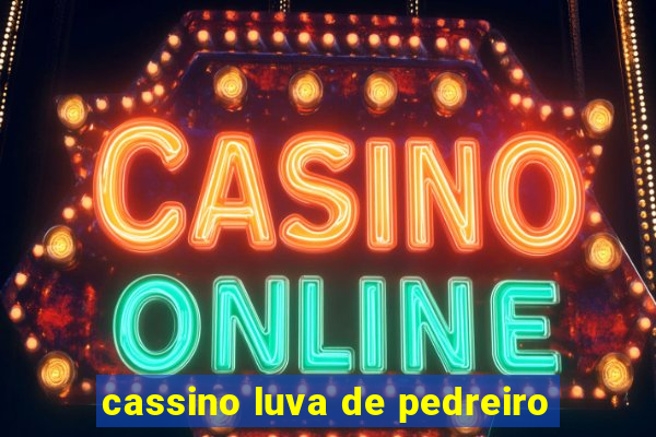 cassino luva de pedreiro