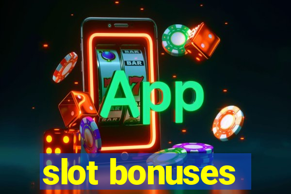 slot bonuses