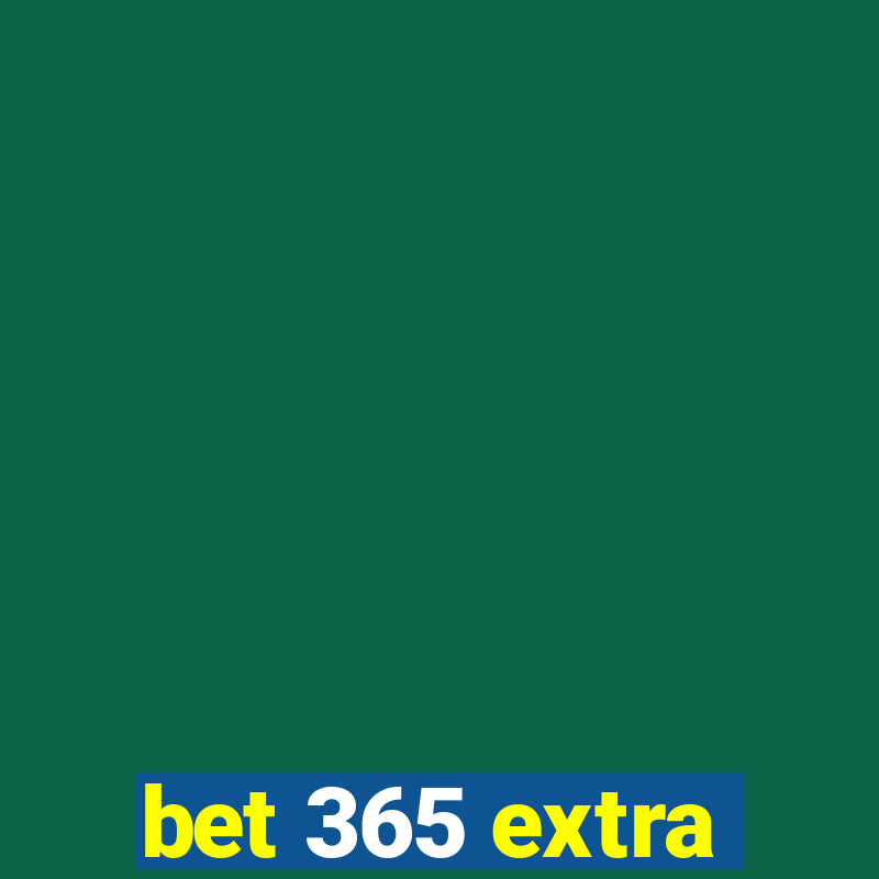 bet 365 extra