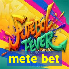 mete bet