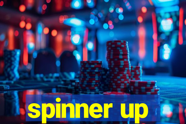 spinner up