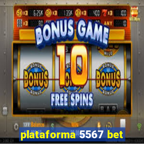 plataforma 5567 bet