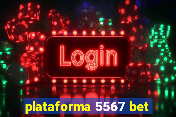 plataforma 5567 bet