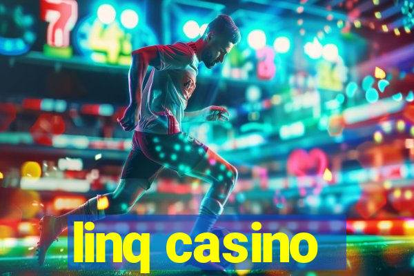 linq casino