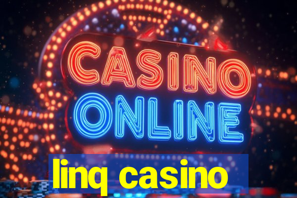 linq casino