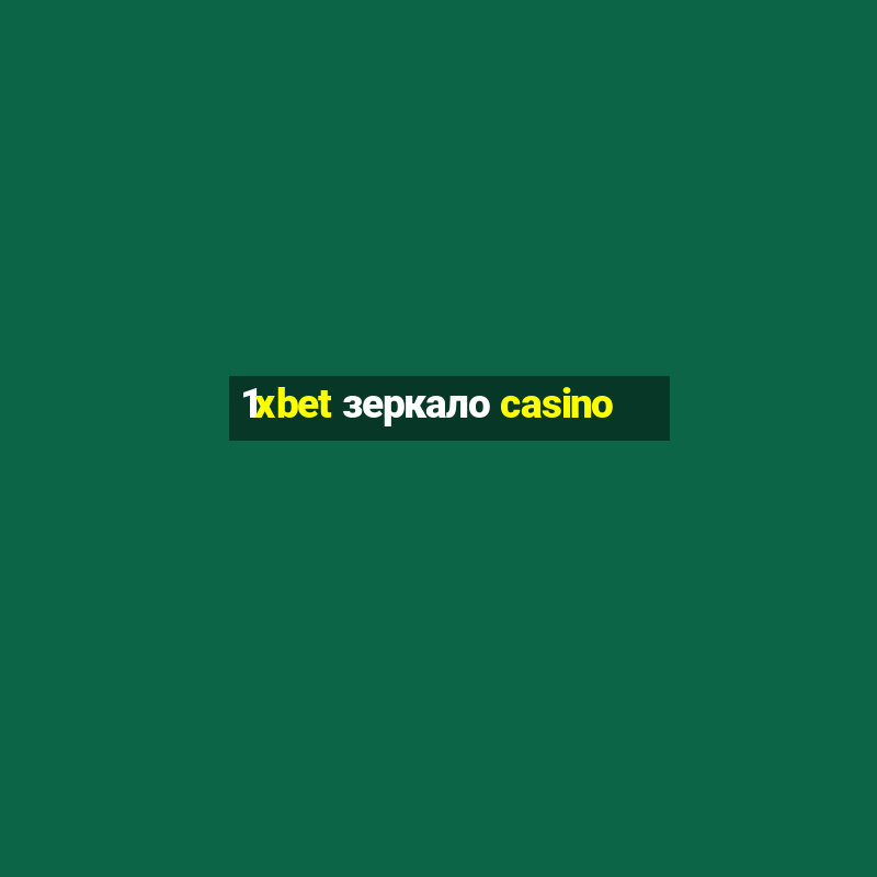 1xbet зеркало casino