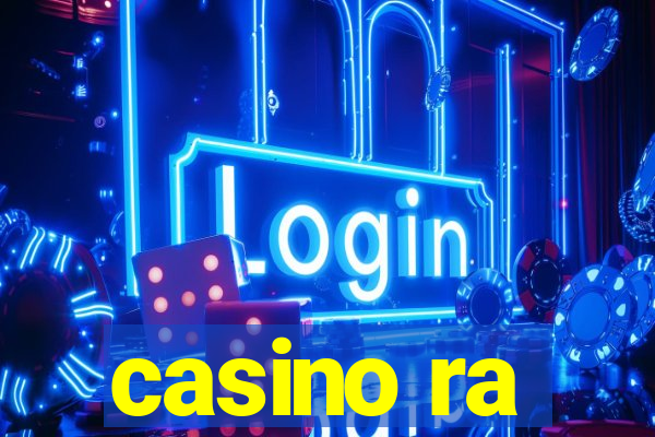 casino ra