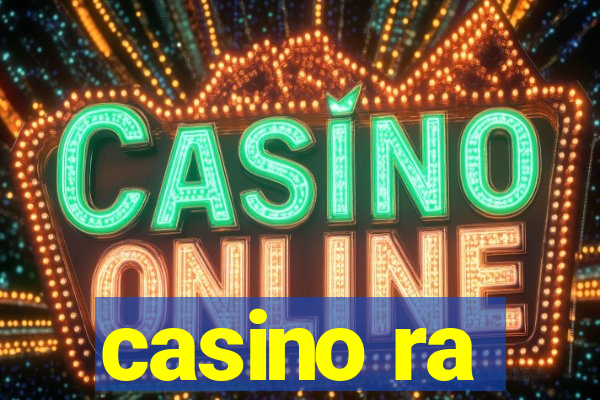 casino ra