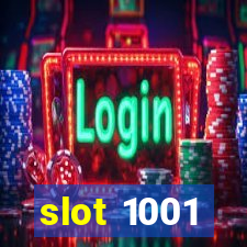 slot 1001