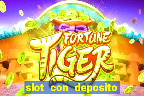 slot con deposito minimo 5 euro