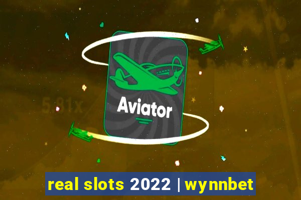 real slots 2022 | wynnbet