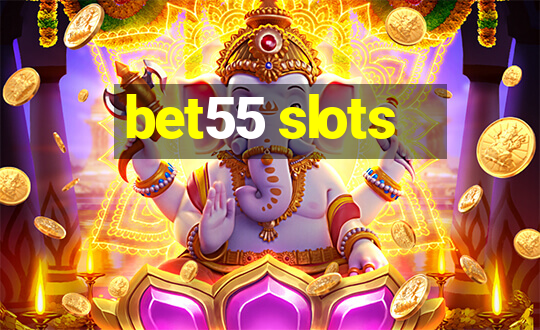 bet55 slots