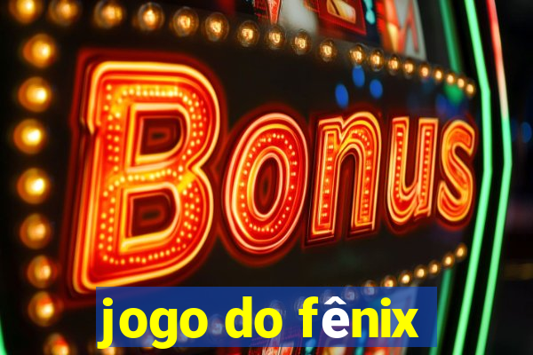 jogo do fênix