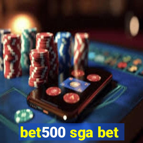 bet500 sga bet