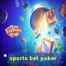 sports bet poker