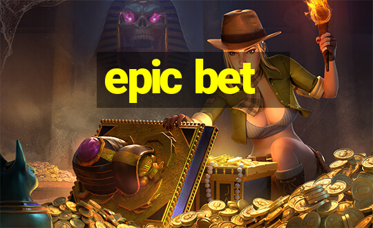 epic bet