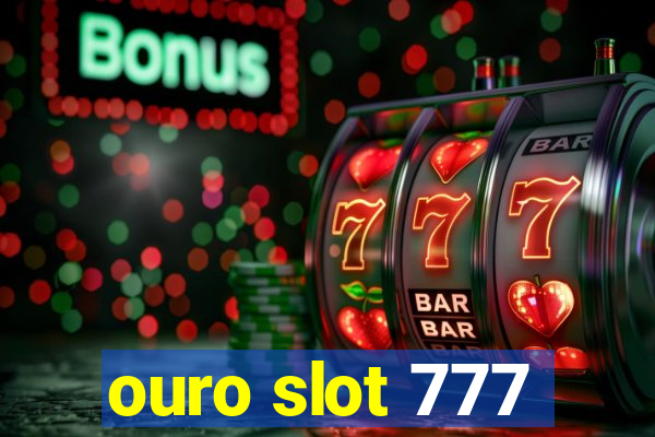 ouro slot 777